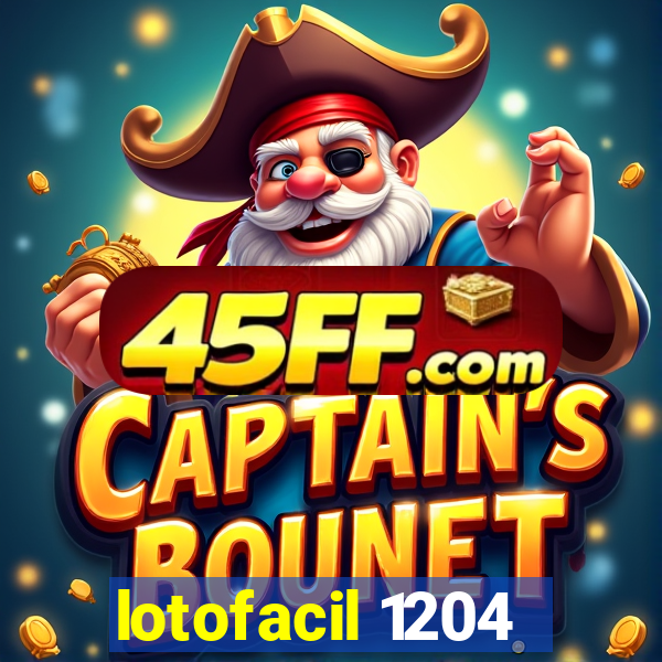 lotofacil 1204